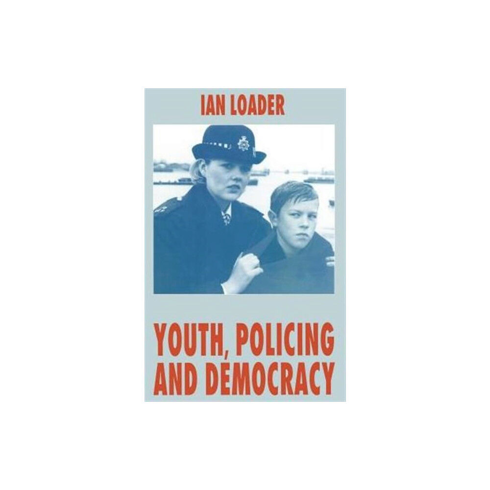 Palgrave macmillan Youth, Policing and Democracy (häftad, eng)