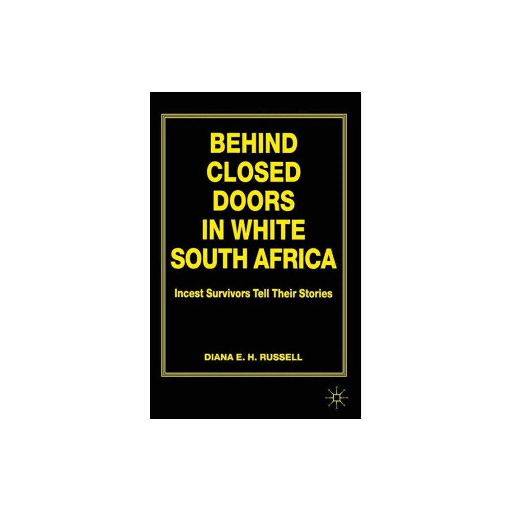 Palgrave macmillan Behind Closed Doors in White South Africa (häftad, eng)