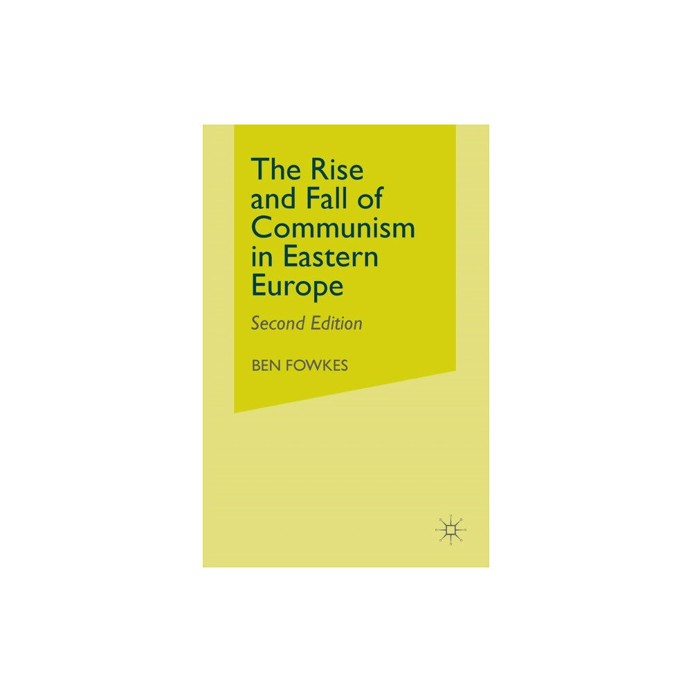 Palgrave macmillan Rise and Fall of Communism in Eastern Europe (häftad, eng)