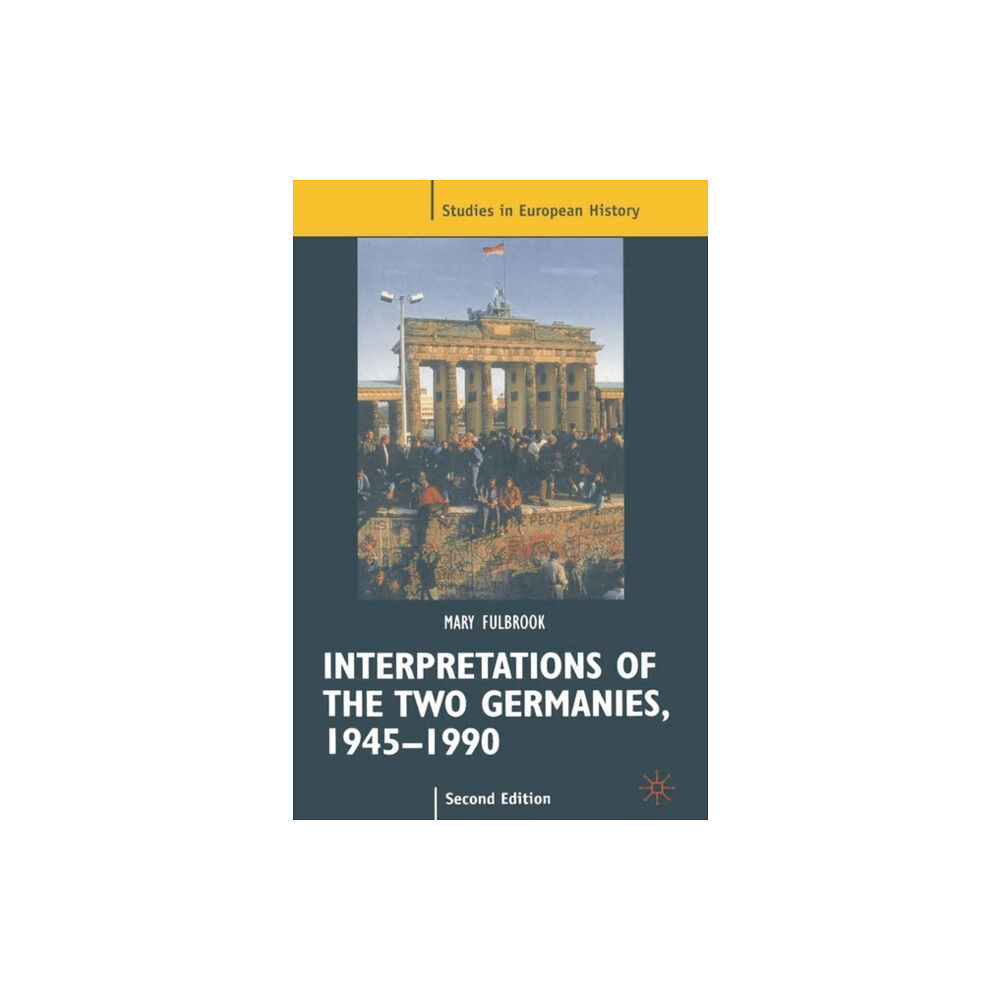 Bloomsbury Publishing PLC Interpretations of the Two Germanies, 1945-1990 (häftad, eng)