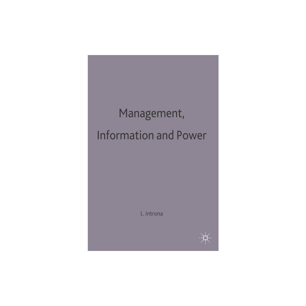 Bloomsbury Publishing PLC Management, Information and Power (häftad, eng)