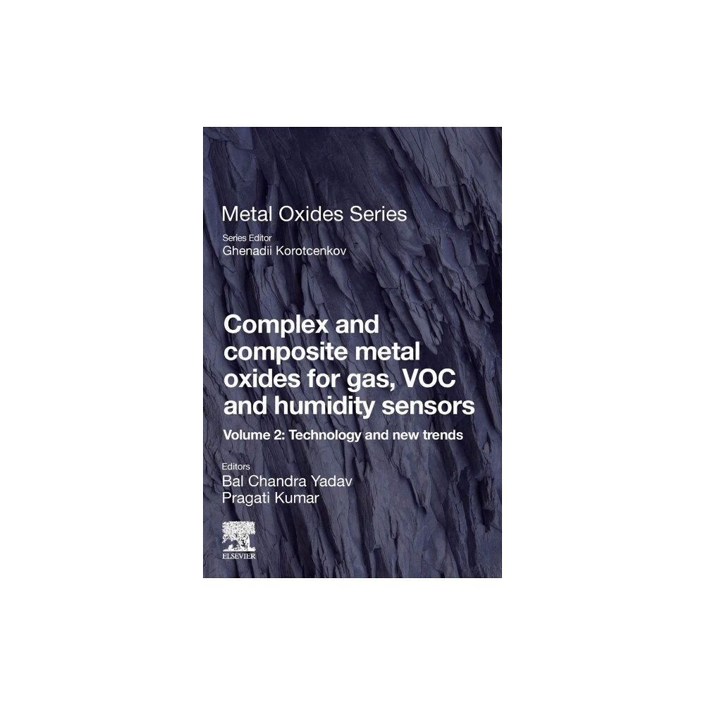 Elsevier - Health Sciences Division Complex and Composite Metal Oxides for Gas, VOC and Humidity Sensors, Volume 2 (häftad, eng)