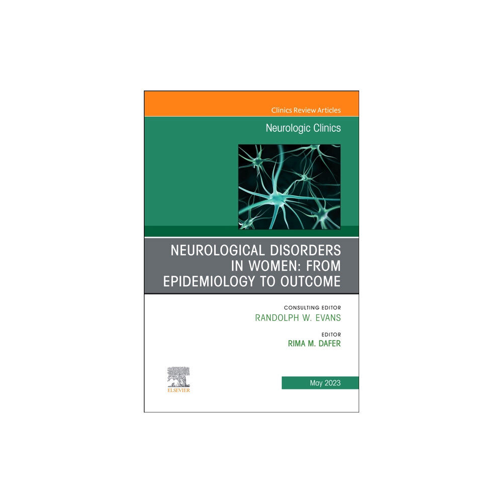 Elsevier - Health Sciences Division Neurological Disorders in Women: from Epidemiology to Outcome, An Issue of Neurologic Clinics (inbunden, eng)