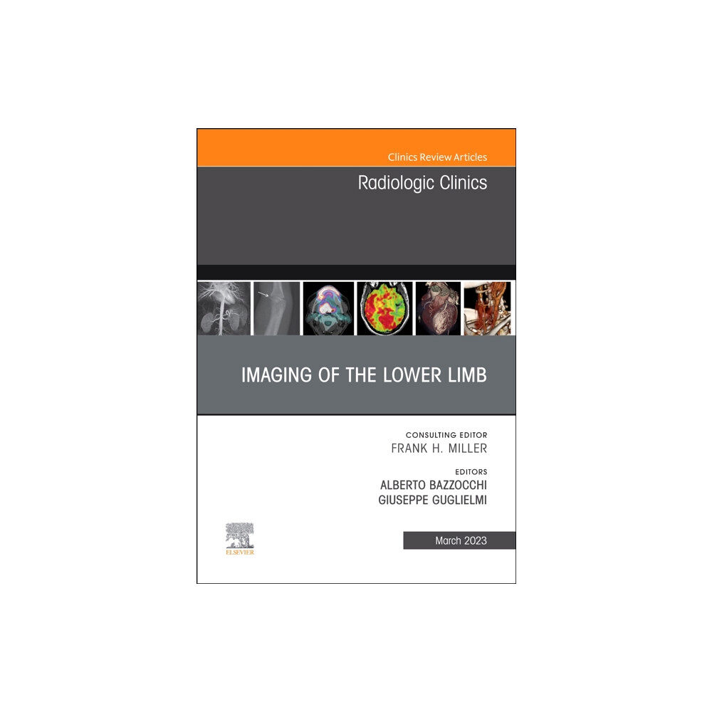 Elsevier - Health Sciences Division Imaging of the Lower Limb, An Issue of Radiologic Clinics of North America (inbunden, eng)