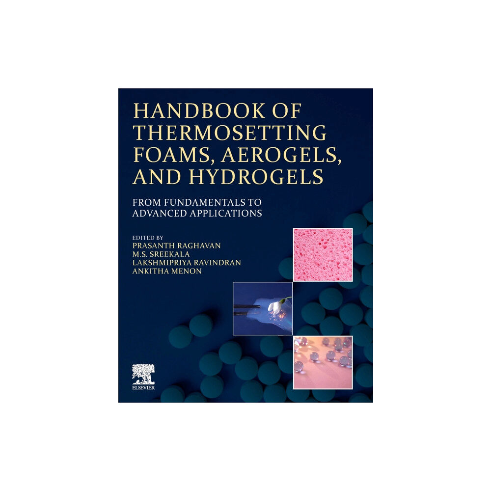 Elsevier - Health Sciences Division Handbook of Thermosetting Foams, Aerogels, and Hydrogels (häftad, eng)