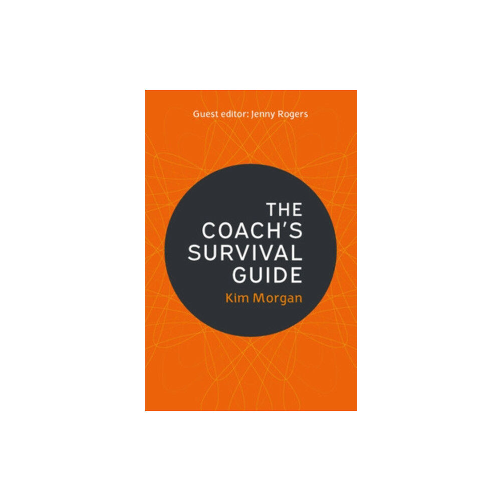 Open University Press The Coach's Survival Guide (häftad, eng)