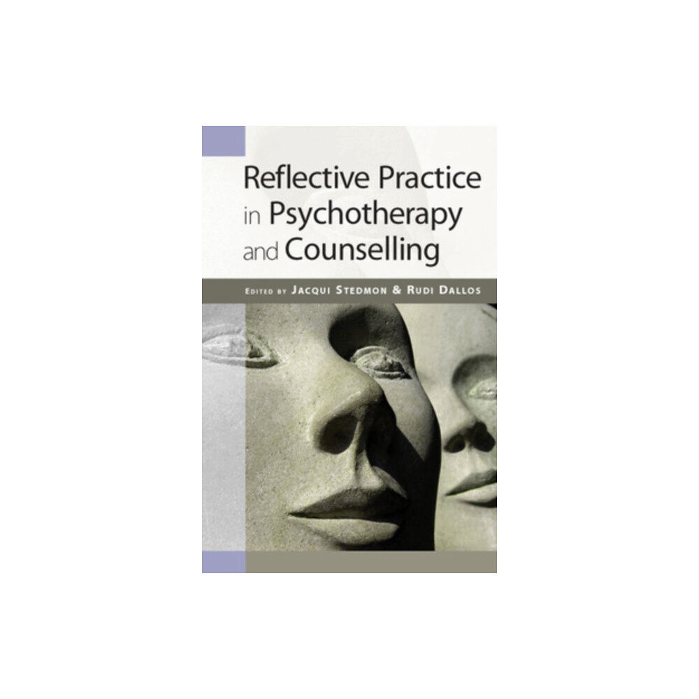 Open University Press Reflective Practice in Psychotherapy and Counselling (häftad, eng)