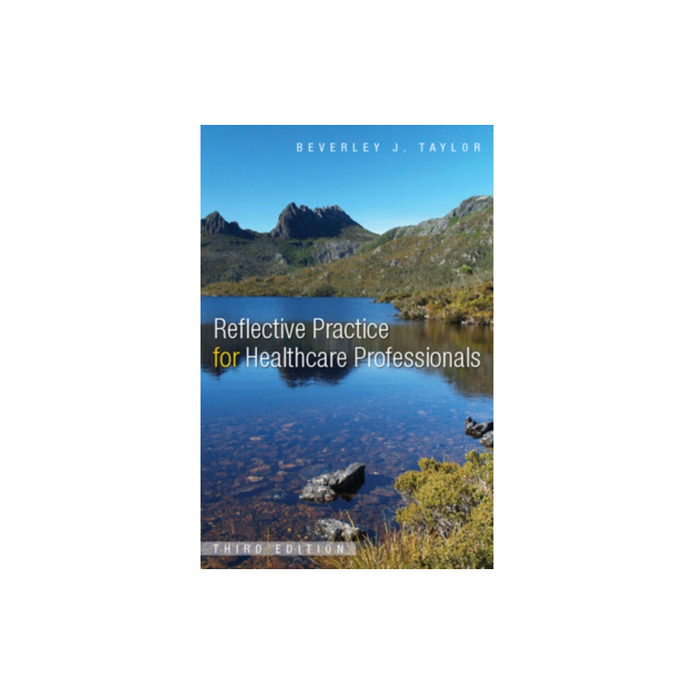 Open University Press Reflective Practice for Healthcare Professionals (häftad, eng)