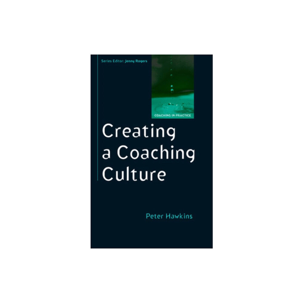 Open University Press Creating a Coaching Culture (häftad, eng)