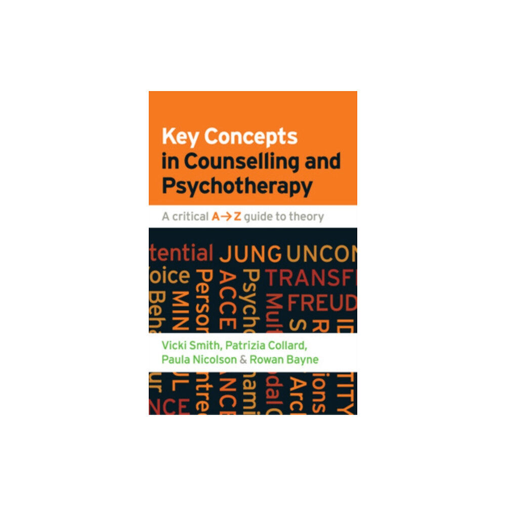 Open University Press Key Concepts in Counselling and Psychotherapy: A Critical A-Z Guide to Theory (häftad, eng)