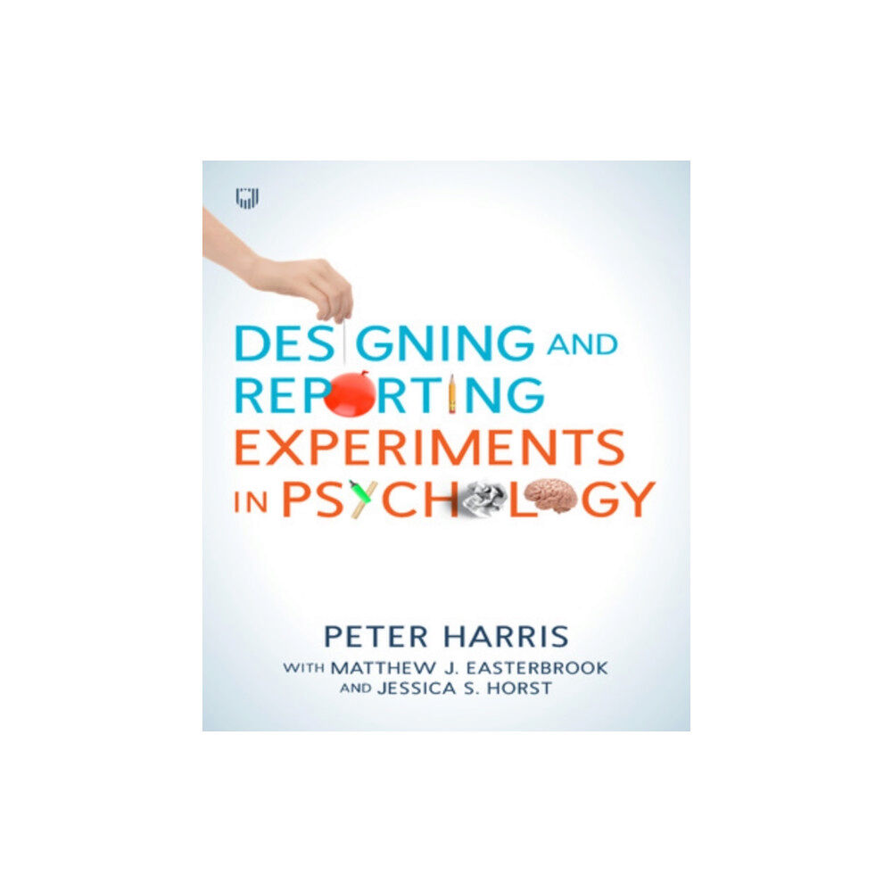 Open University Press Designing and Reporting Experiments in Psychology (häftad, eng)