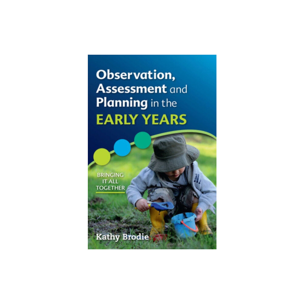 Open University Press Observation, Assessment and Planning in The Early Years - Bringing it All Together (häftad, eng)