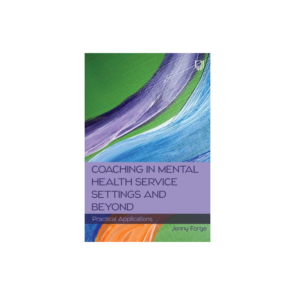 Open University Press Coaching in Mental Health Service Settings and Beyond: Practical Applications (häftad, eng)