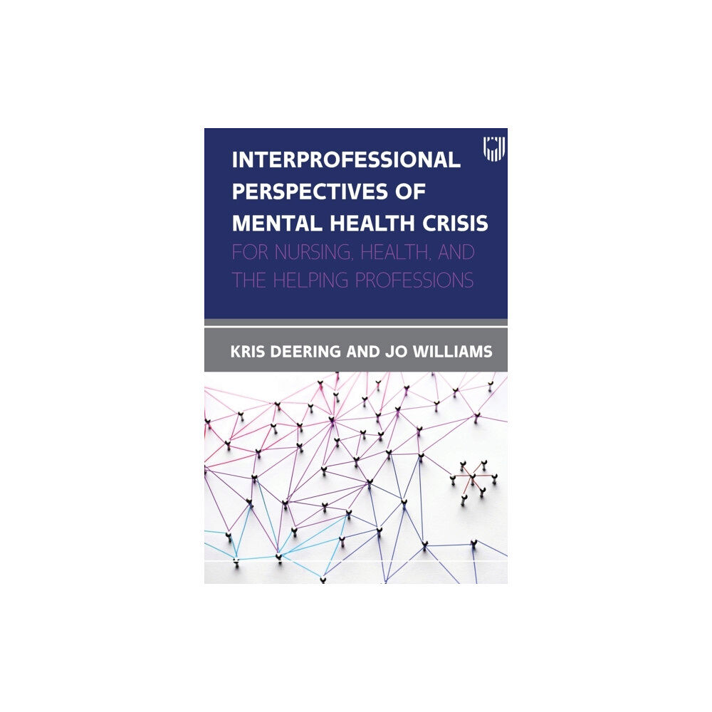 Open University Press Interprofessional Perspectives Of Mental Health Crisis: For Nurses, Health, and the Helping Professions (häftad, eng)