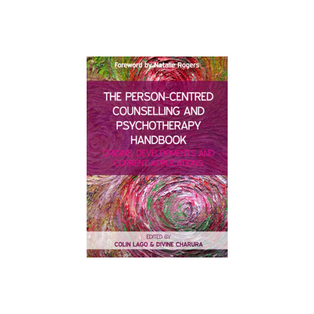 Open University Press The Person-Centred Counselling and Psychotherapy Handbook: Origins, Developments and Current Applications (häftad, eng)