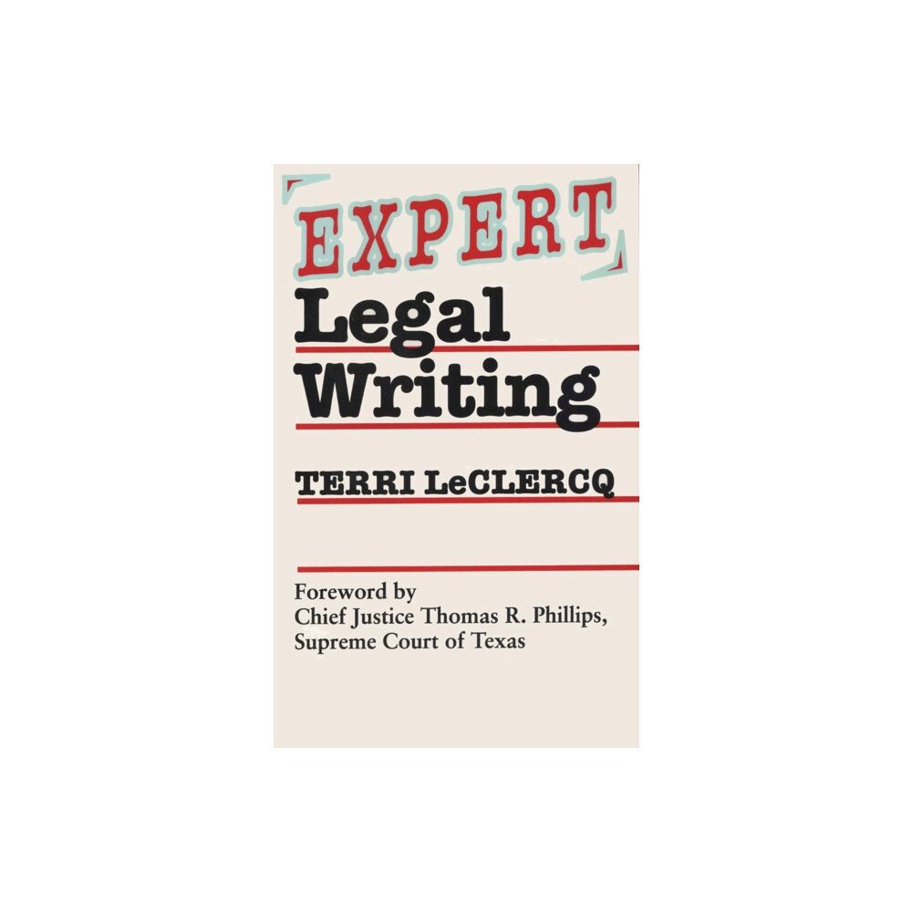 University of Texas Press Expert Legal Writing (häftad, eng)