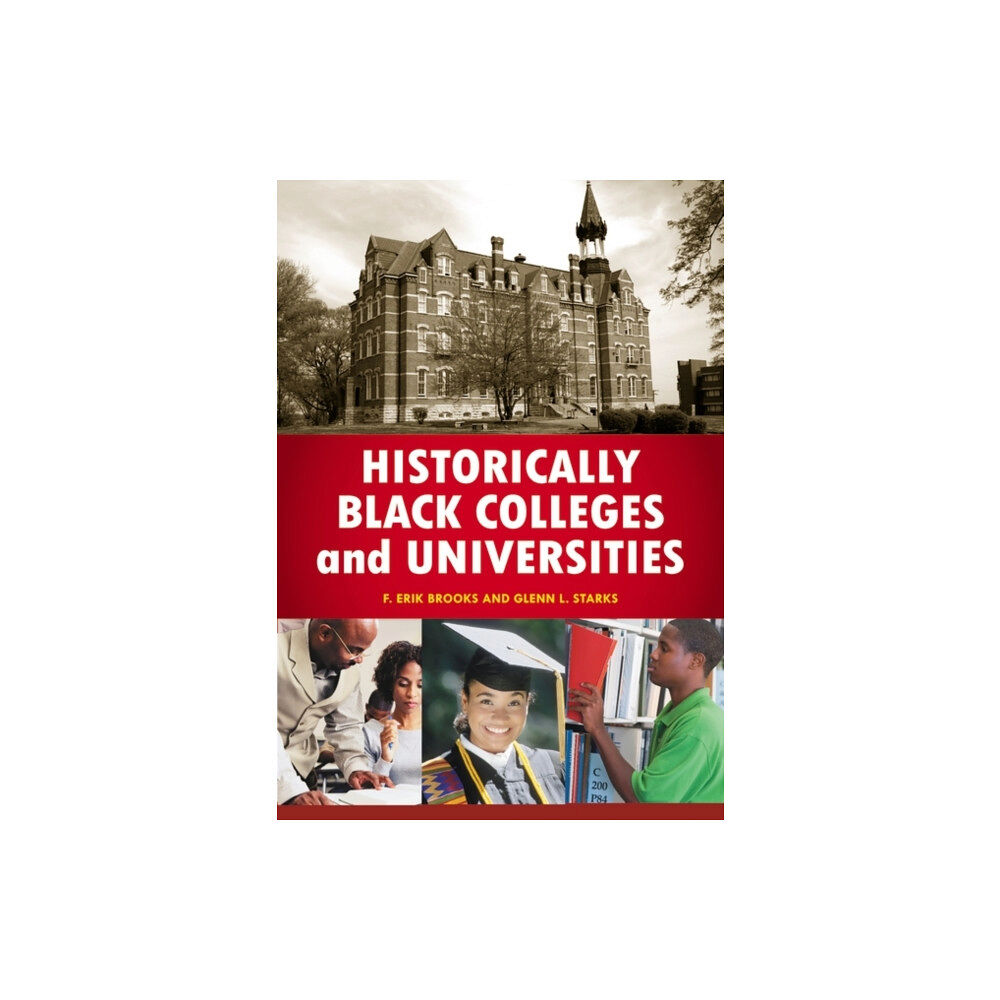 Bloomsbury Publishing PLC Historically Black Colleges and Universities (inbunden, eng)