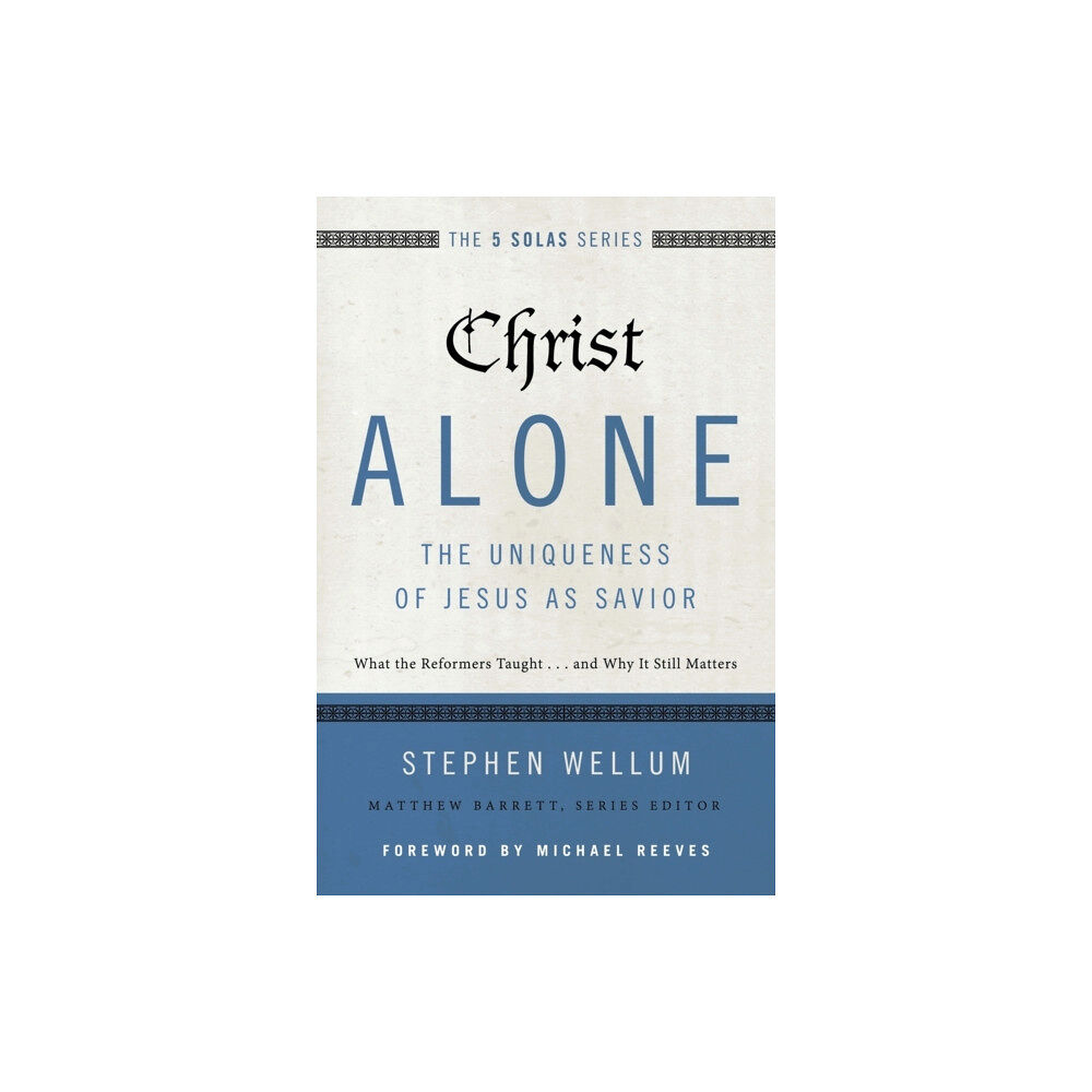 Zondervan Christ Alone---The Uniqueness of Jesus as Savior (häftad, eng)