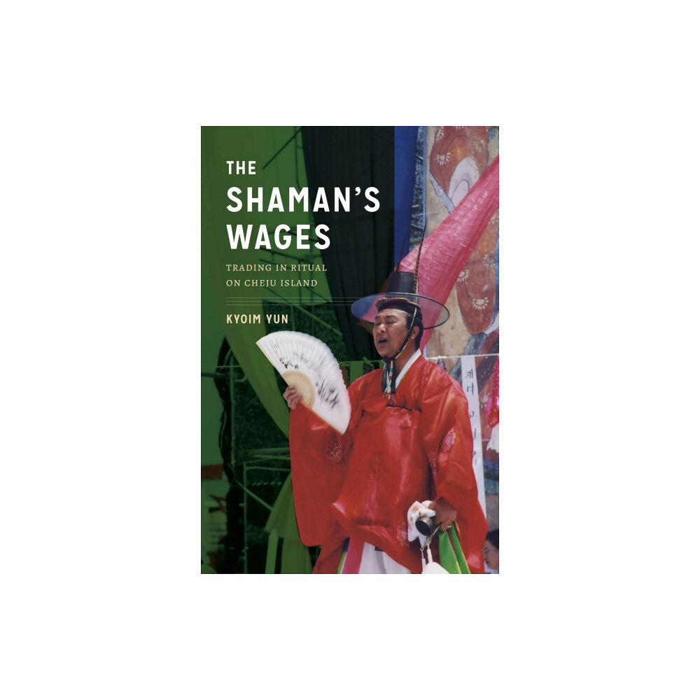 University of Washington Press The Shaman's Wages (inbunden, eng)