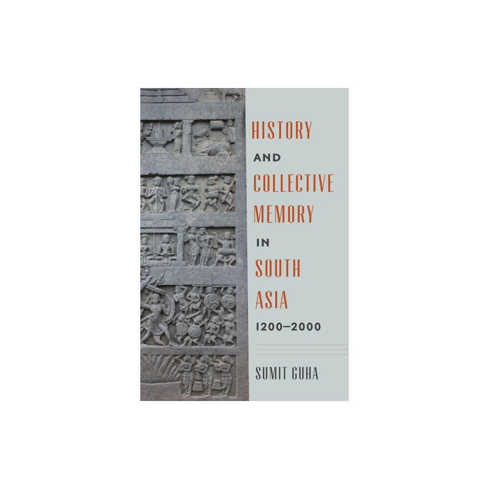 University of Washington Press History and Collective Memory in South Asia, 1200–2000 (häftad, eng)