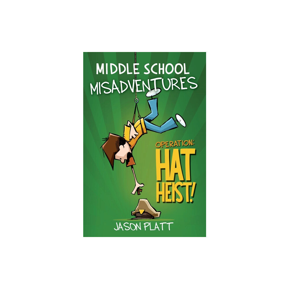 Little, Brown & Company Middle School Misadventures: Operation Hat Heist! (häftad, eng)