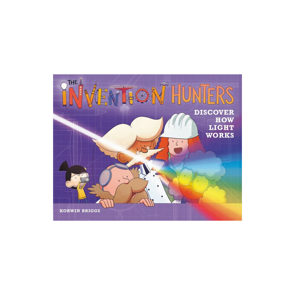 Little, Brown & Company The Invention Hunters Discover How Light Works (inbunden, eng)