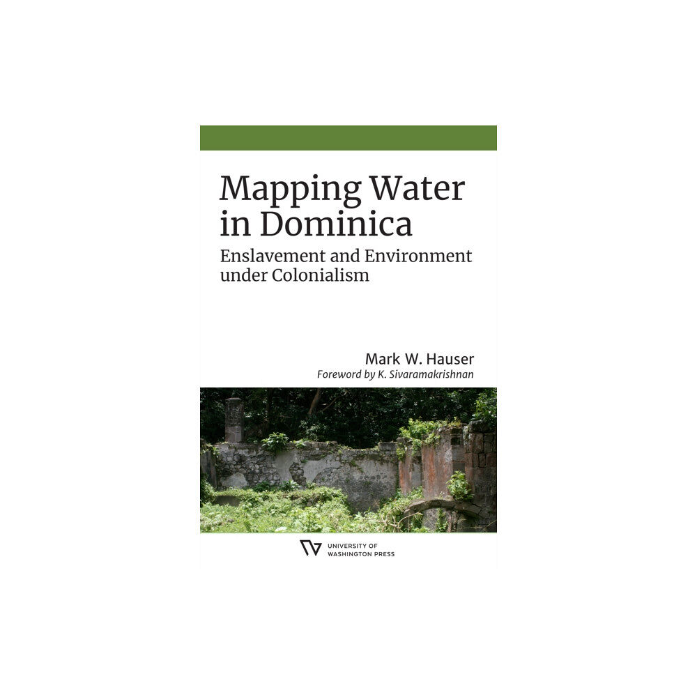 University of Washington Press Mapping Water in Dominica (häftad, eng)