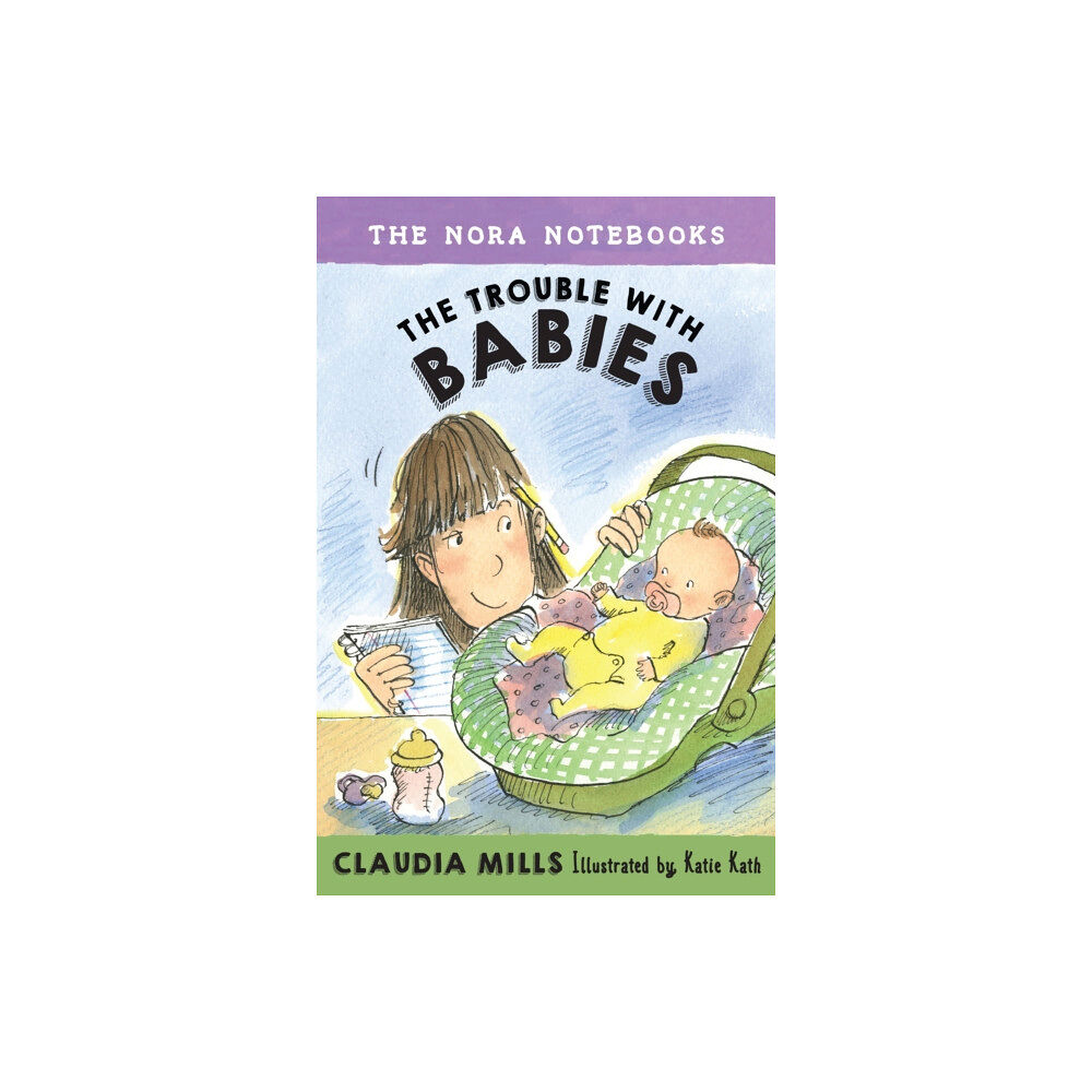 Random House USA Inc The Nora Notebooks, Book 2: The Trouble with Babies (inbunden, eng)