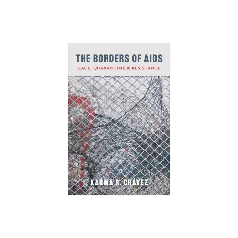 University of Washington Press The Borders of AIDS (häftad, eng)