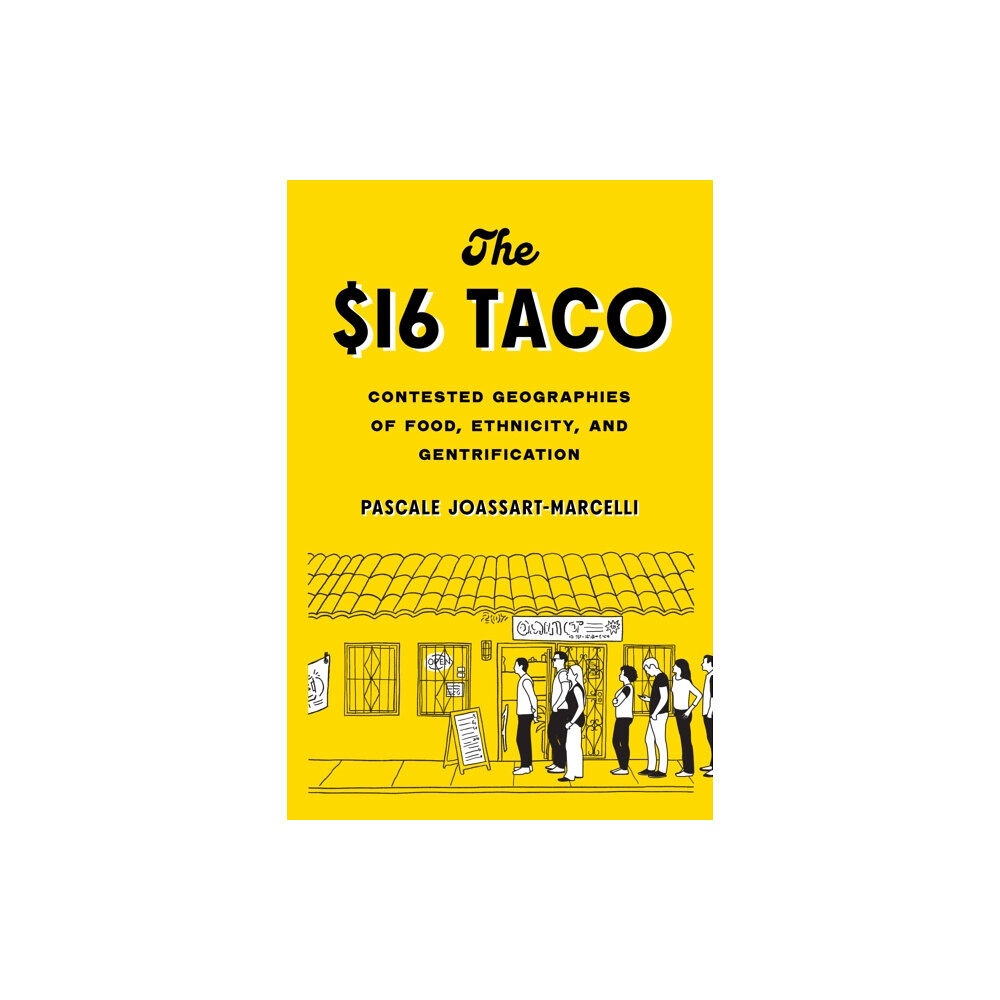 University of Washington Press The $16 Taco (häftad, eng)