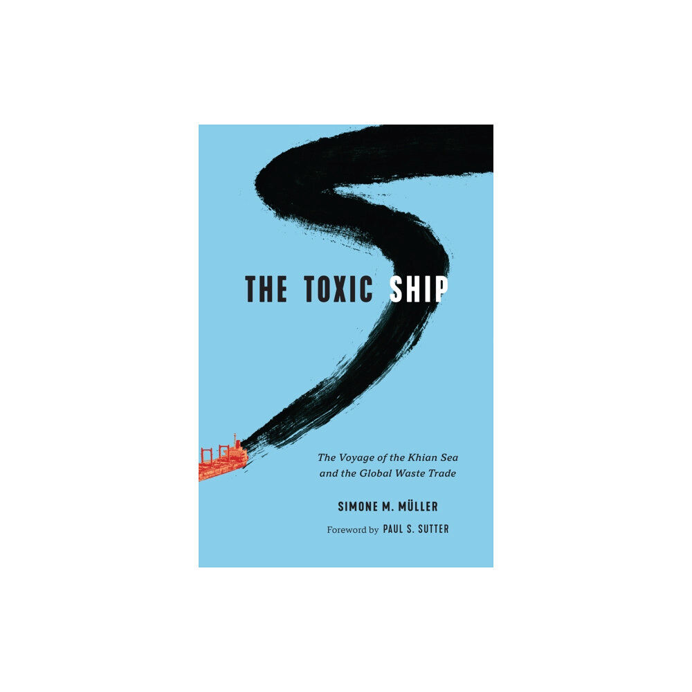 University of Washington Press The Toxic Ship (häftad, eng)