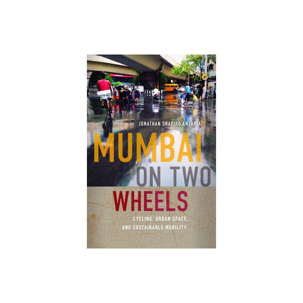 University of Washington Press Mumbai on Two Wheels (häftad, eng)