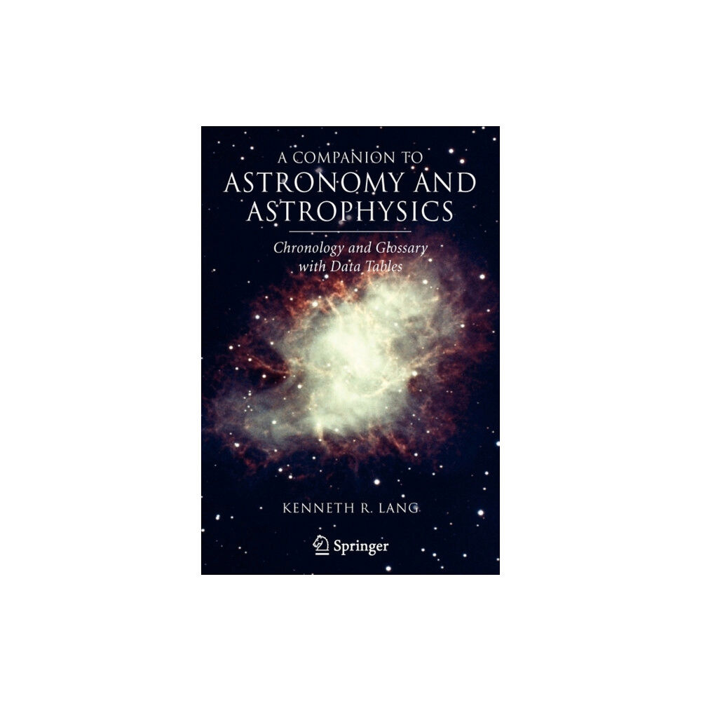 Springer-Verlag New York Inc. A Companion to Astronomy and Astrophysics (häftad, eng)