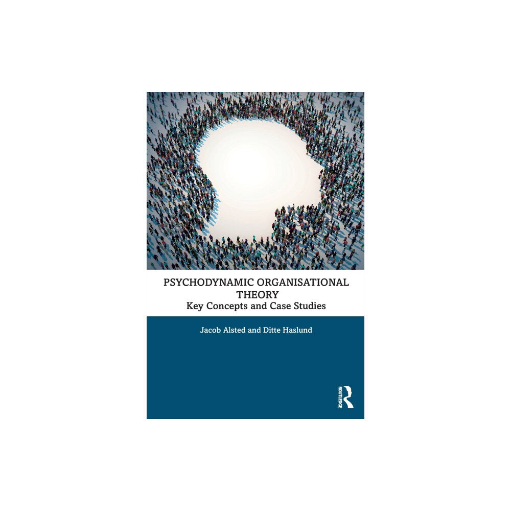 Taylor & francis ltd Psychodynamic Organisational Theory (häftad, eng)