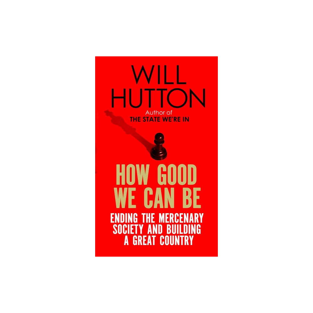 Little, Brown Book Group How Good We Can Be (häftad, eng)