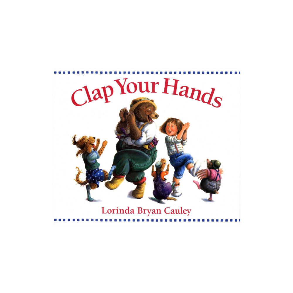 Penguin Putnam Inc Clap Your Hands (bok, board book, eng)