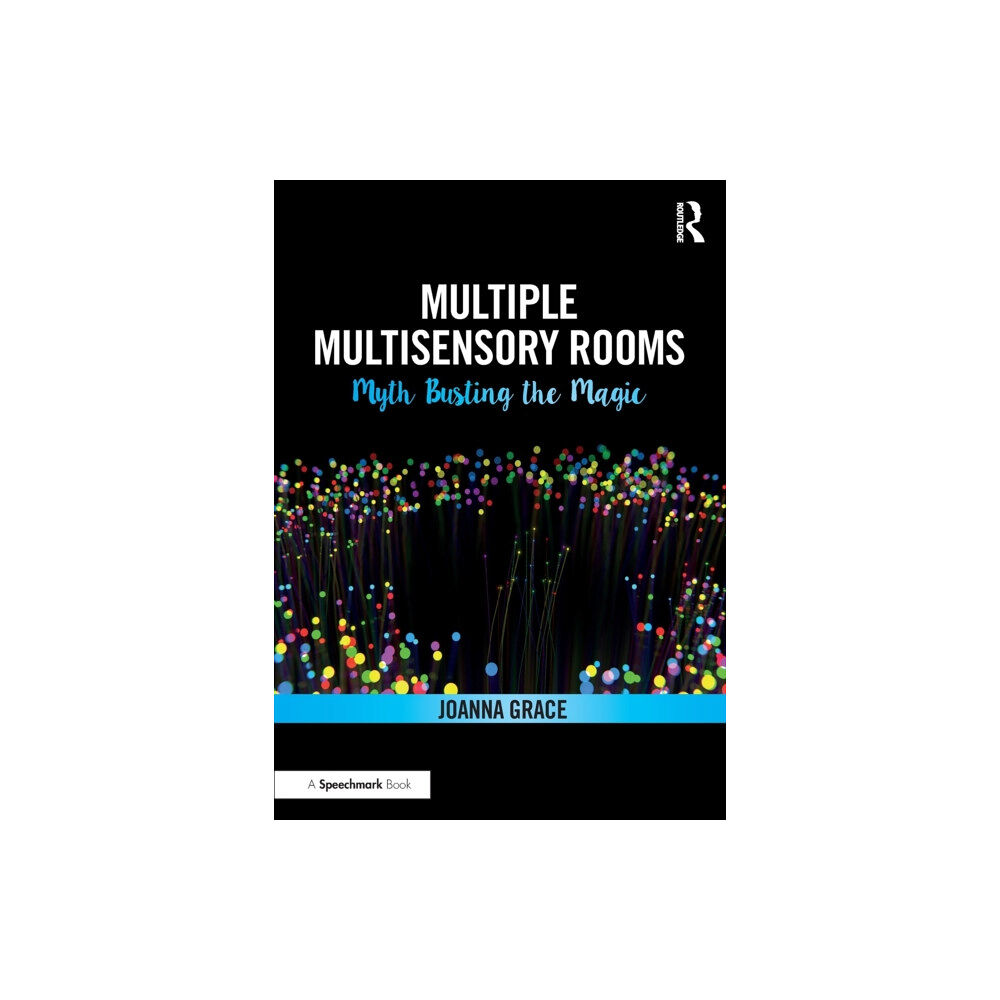 Taylor & francis ltd Multiple Multisensory Rooms: Myth Busting the Magic (häftad, eng)