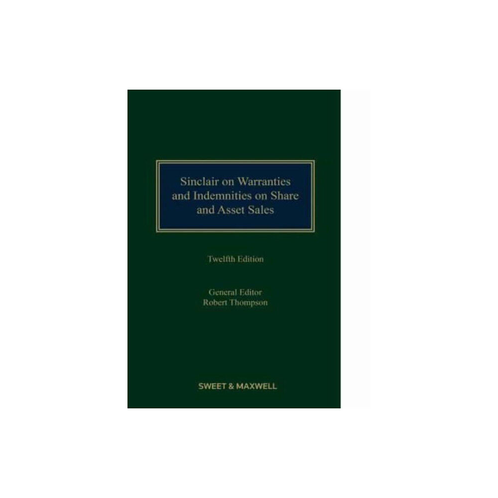 Sweet & Maxwell Ltd Sinclair on Warranties and Indemnities on Share and Asset Sales (inbunden, eng)