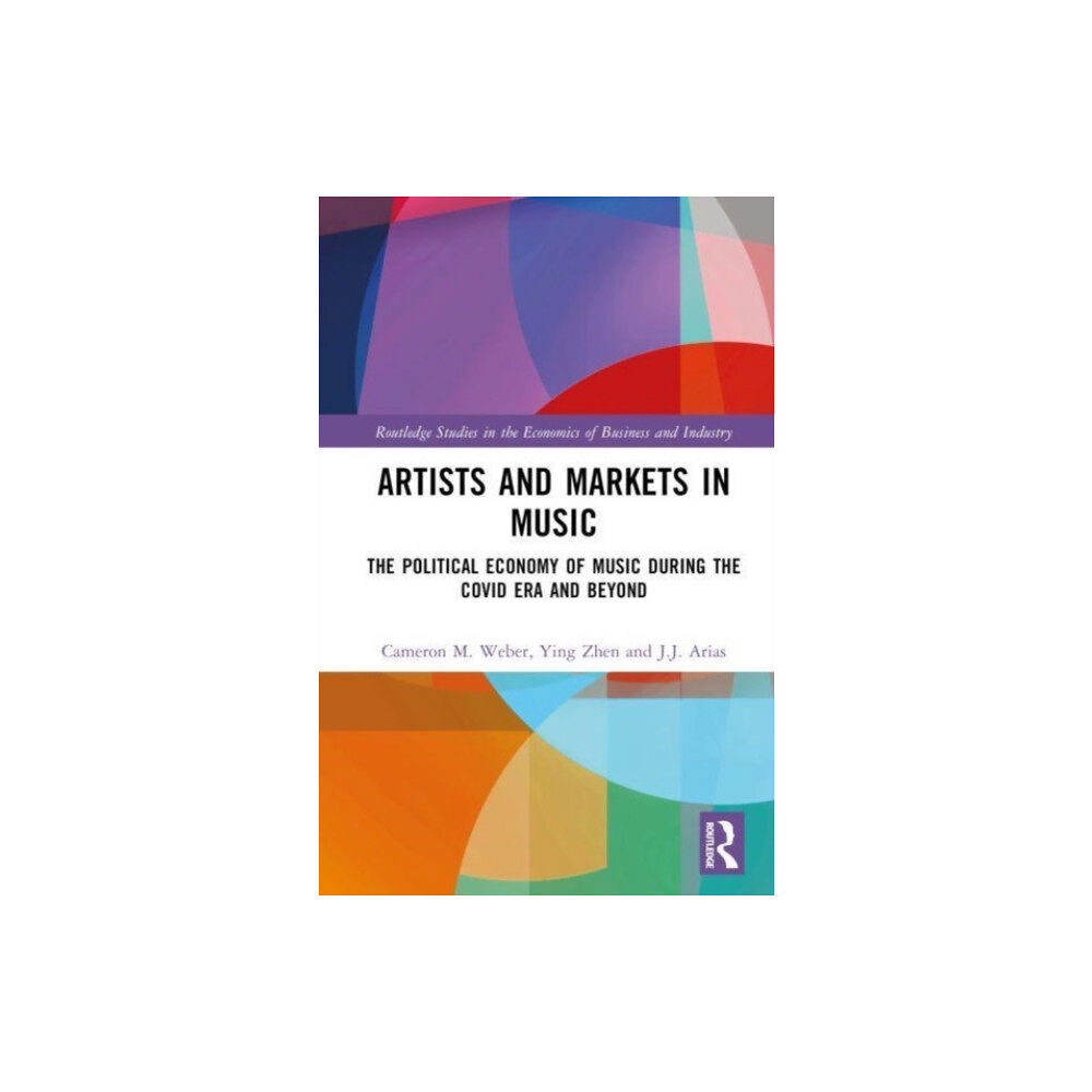 Taylor & francis ltd Artists and Markets in Music (inbunden, eng)