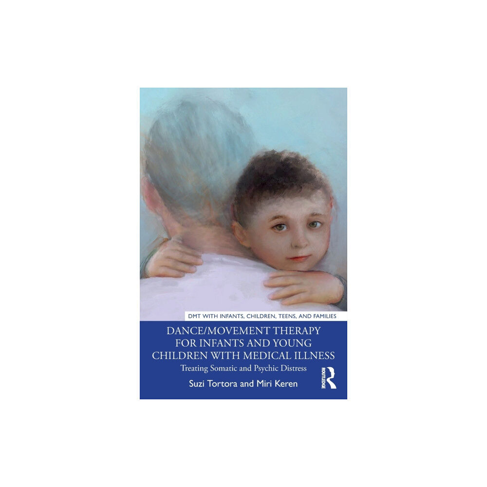 Taylor & francis ltd Dance/Movement Therapy for Infants and Young Children with Medical Illness (häftad, eng)
