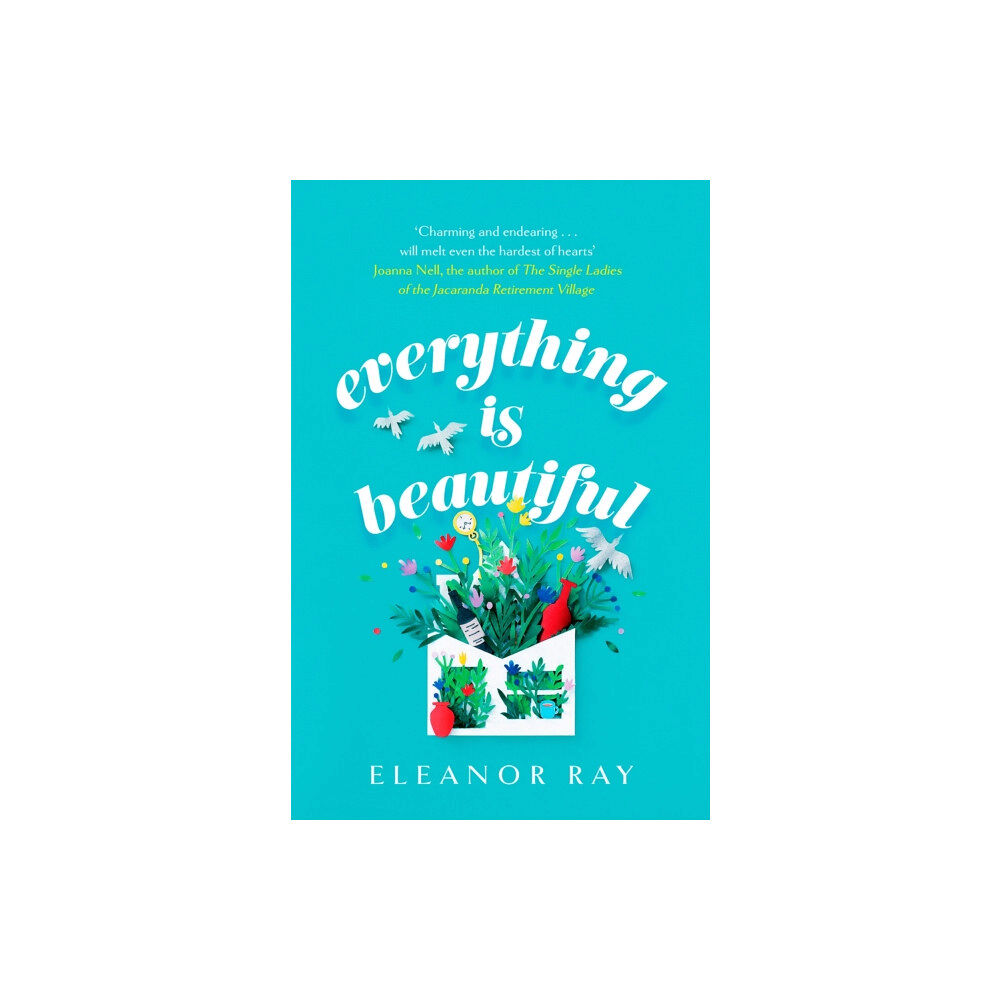 Little, Brown Everything is Beautiful:  'the most uplifting book of the year' Good Housekeeping (häftad, eng)