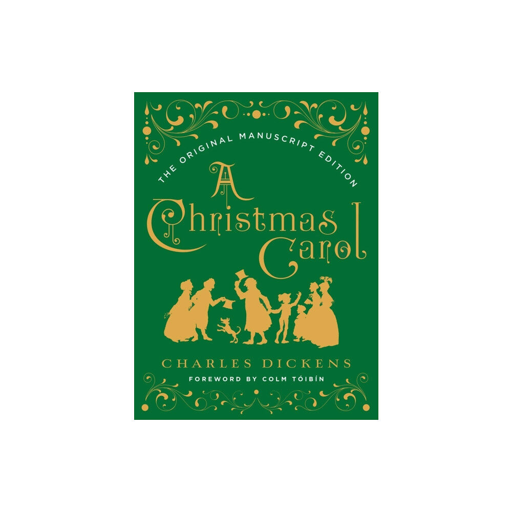 WW Norton & Co A Christmas Carol: The Original Manuscript Edition (inbunden, eng)