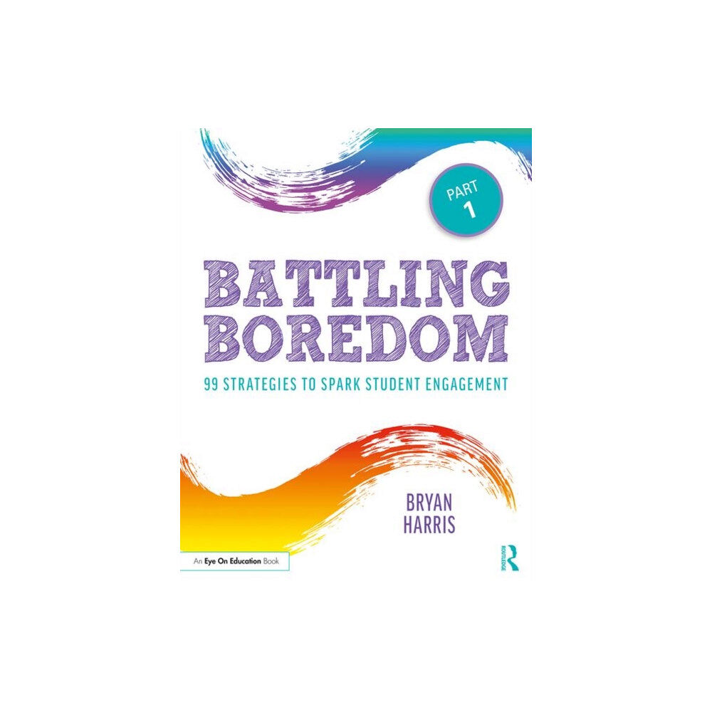 Taylor & francis ltd Battling Boredom, Part 1 (häftad, eng)