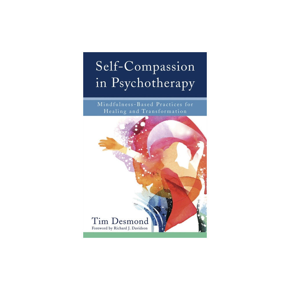 WW Norton & Co Self-Compassion in Psychotherapy (inbunden, eng)