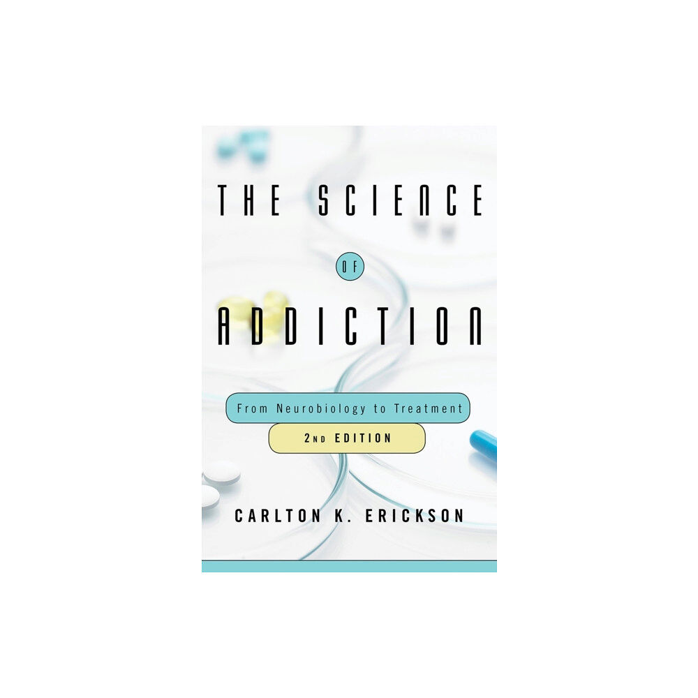 WW Norton & Co The Science of Addiction (inbunden, eng)