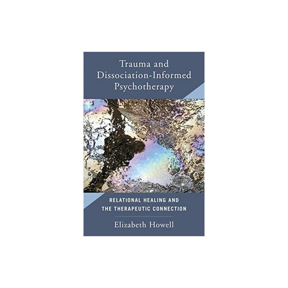 WW Norton & Co Trauma and Dissociation Informed Psychotherapy (inbunden, eng)