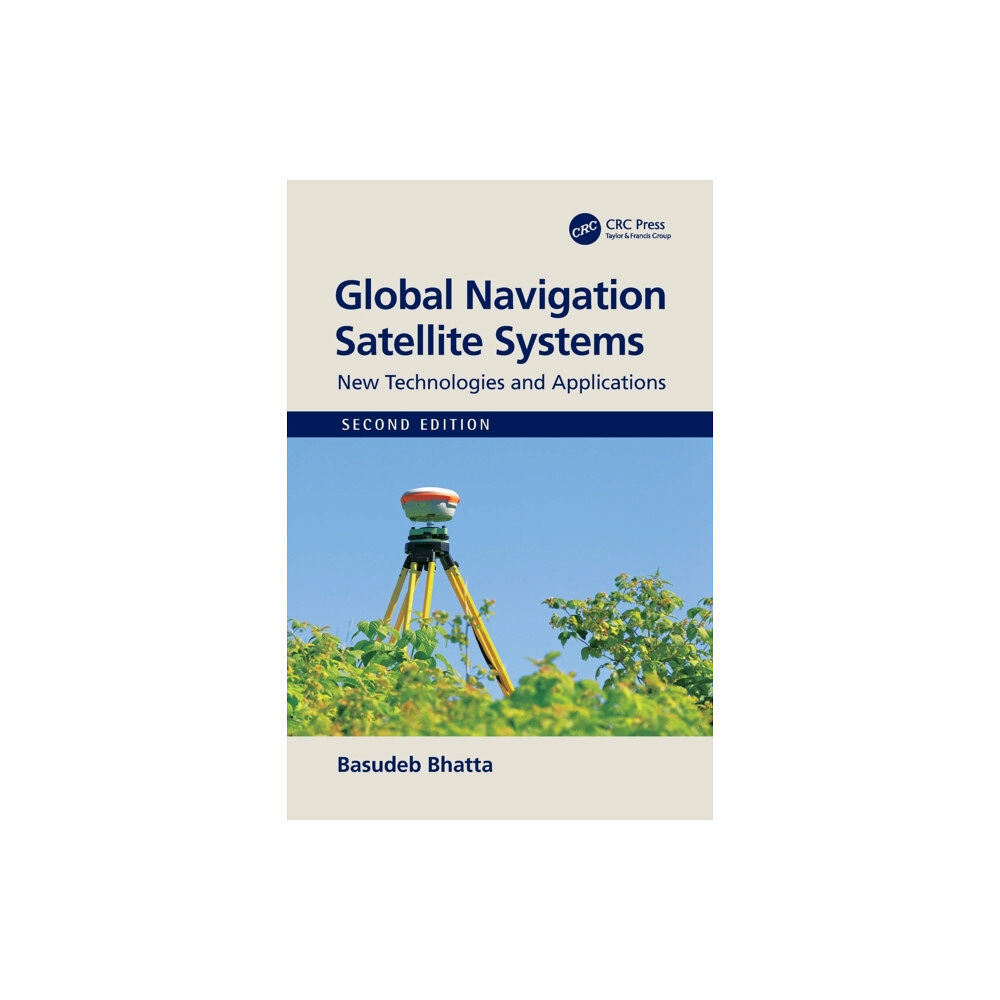 Taylor & francis ltd Global Navigation Satellite Systems (häftad, eng)