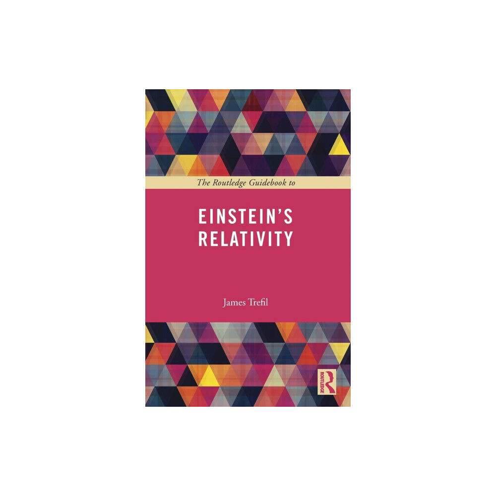 Taylor & francis ltd The Routledge Guidebook to Einstein's Relativity (häftad, eng)