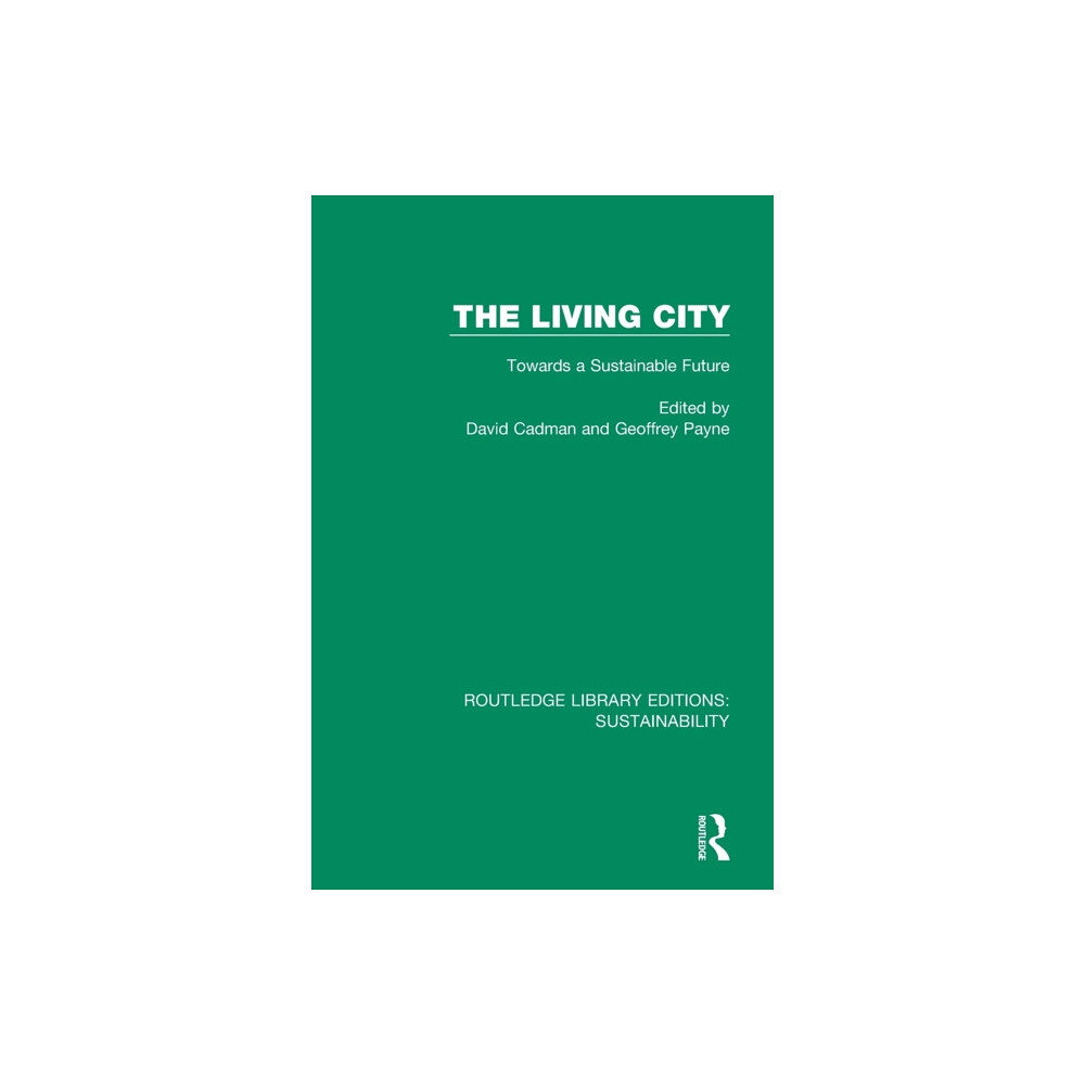 Taylor & francis ltd The Living City (häftad, eng)