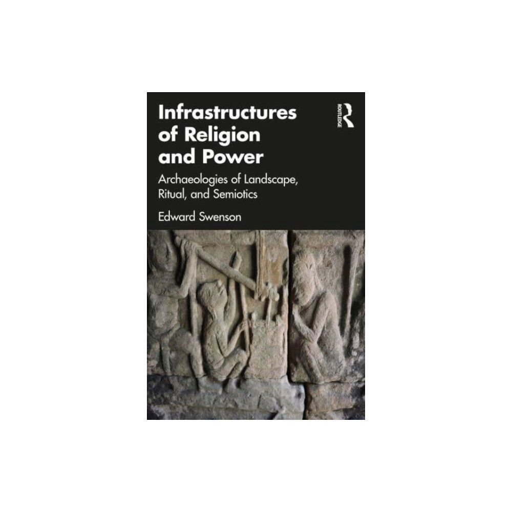 Taylor & francis ltd Infrastructures of Religion and Power (häftad, eng)